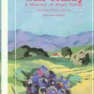 Heintz, William F. Wine Country: A History Of Napa Valley: The Early Years, 1838-1920