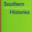 Goldfield, David. Southern Histories: Public, Personal, And Sacred