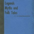 Johnson, F. Roy. Legends, Myths And Folk Tales Of The Roanoke-Chowan