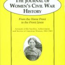 The Journal Of Women's Civil War History, Vol. 2: From The Home Front To The Front Lines