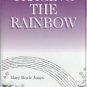 Jones, Mary Hoxie. Tracing The Rainbow
