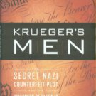 Malkin, Lawrence. Krueger's Men: The Secret Nazi Counterfeit Plot And The Prisoners Of Block 19