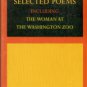 Jarrell, Randall. Selected Poems, Including, The Woman At The Washington Zoo