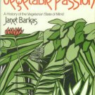 Barkas, Janet. The Vegetable Passion: A History Of The Vegetarian State Of Mind
