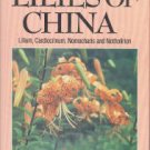 Haw, Stephen G. The Lilies Of China: The Genera Lilium, Cardiocrinum, Nomocharis...