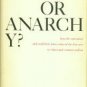 Hartford, Huntington. Art Or Anarchy: How The Extremists & Exploiters Have Reduced The Fine Arts