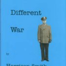 Smith, Harrison S. A Different War
