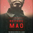 Lescot, Patrick. Before Mao: The Untold Story Of Li Lisan And The Creation Of Communist China