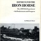 Thoms, William E. Reprieve For The Iron Horse: The AMTRAK Experiment...