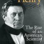 Moyer, Albert E. Joseph Henry: The Rise Of An American Scientist