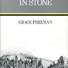 Freeman, Grace. Not Set In Stone