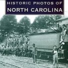 Dudley, Wade G. Historic Photos Of North Carolina