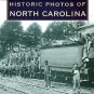 Dudley, Wade G. Historic Photos Of North Carolina