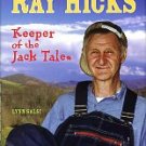 Salsi, Lynn. The Life And Times Of Ray Hicks: Keeper Of The Jack Tales
