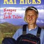 Salsi, Lynn. The Life And Times Of Ray Hicks: Keeper Of The Jack Tales