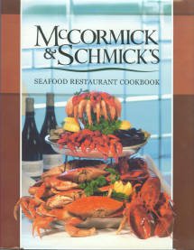 King, William, comp. McCormick & Schmick's Seafood Restaurant Cookbook