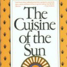 The Cuisine Of The Sun: Classical French Cooking From Nice And Provence