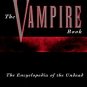 Melton, J. Gordon. The Vampire Book: The Encyclopedia Of The Undead
