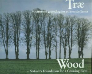 Idorn, John. Wood -- Nature's Foundation For A Growing Firm: DLH Through 75 Years