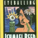 Reed, Ishmael. Reckless Eyeballing