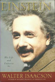 Isaacson, Walter. Einstein: His Life And Universe