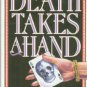 Moody, Susan. Death Takes A Hand