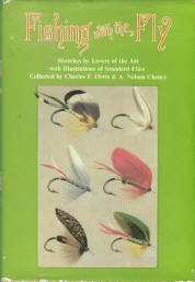 Orvis, Charles F, and Cheney, Nelson, Comps. Fishing With The Fly: Sketches By Lovers Of The Art