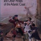 Roberts, Nancy. Blackbeard And Other Pirates Of The Atlantic Coast