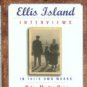 Coan, Peter Morton. Ellis Island Interviews: In Their Own Words