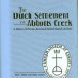 The Dutch Settlement On Abbotts Creek: A History Of Pilgrim Reformed United Church Of Christ...