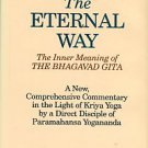 Davis, Roy Eugene. The Eternal Way: The Inner Meaning Of The Bhagavad Gita