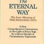 Davis, Roy Eugene. The Eternal Way: The Inner Meaning Of The Bhagavad Gita