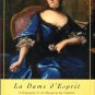 Zinsser, Judith P. La Dame D'esprit: A Biography Of The Marquise Du Chatelet