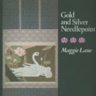 Lane, Maggie. Gold And Silver Needlepoint