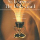 Bennett, Janice. St. Laurence And The Holy Grail: The Story Of The Holy Chalice Of Valencia