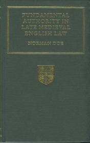 Doe, Norman. Fundamental Authority In Late Medieval English Law