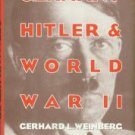 Weinberg, Gerhard L. Germany, Hitler, And World War II: Essays In Modern German And World History