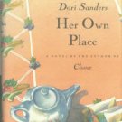 Sanders, Dori. Her Own Place