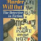 Binyon, T. J. Murder Will Out: The Detective In Fiction
