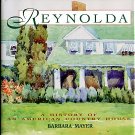 Mayer, Barbara. Reynolda: A History Of An American Country House