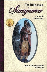 Thomasma, Kenneth. The Truth About Sacajawea