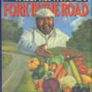 Chef Paul Prudhomme's Fork In The Road: A Different Direction In Cooking