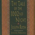 Roth, Joseph. The Tale Of The 1002nd Night