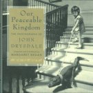 Drysdale, John. Our Peaceable Kingdom: The Photographs Of John Drysdale