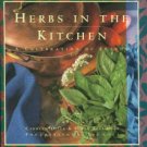 Dille, Carolyn, and Belsinger, Susan. Herbs In The Kitchen: A Celebration Of Flavor