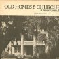 Hilton, Mary Kendall. Old Homes & Churches Of Beaufort County, S.C.