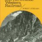 Athearn, Robert G. The Denver And Rio Grande Western Railroad: Rebel Of The Rockies