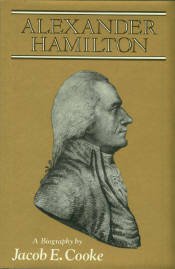Cooke, Jacob Ernest. Alexander Hamilton