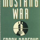 Roderus, Frank. Mustang War