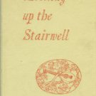 Huston, Harriet Lawrence. Looking Up The Stairwell